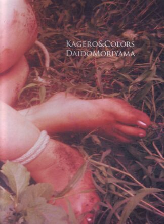 Daido Moriyama  - Kagero & Colors - 2007