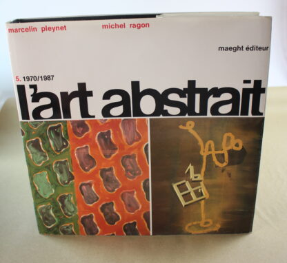 Michel Seuphor / Michel Ragon - L'art abstrait 1. 1910/1918 2. 1918/1938 3. 1939/1970 4. 1945/1970 5.  1970/1987 - 1971/1988 - Image 5