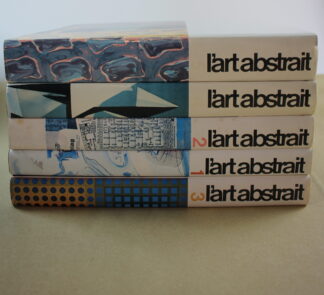 Michel Seuphor / Michel Ragon - L'art abstrait 1. 1910/1918 2. 1918/1938 3. 1939/1970 4. 1945/1970 5.  1970/1987 - 1971/1988