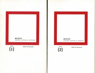 Hilde Van Braeckel - Musese historiek, techniek en symboliek deel (1) (2) - 1996
