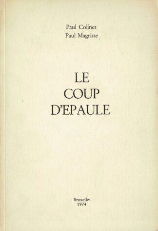 Paul Colinet/Paul Magritte - Le coup d'épaule - 1974