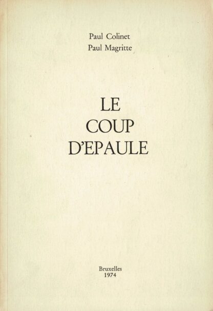 Paul Colinet/Paul Magritte - Le coup d'épaule - 1974