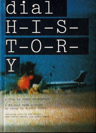 Johan Grimonprez - dial H-I-S-T-O-R-Y a film by Johan Grimonprez - 2003