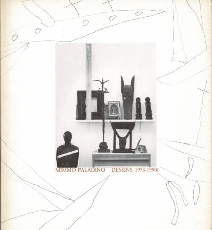 Laurent Busine - Mimmo Paladino Dessins 1973-1990 - 1990