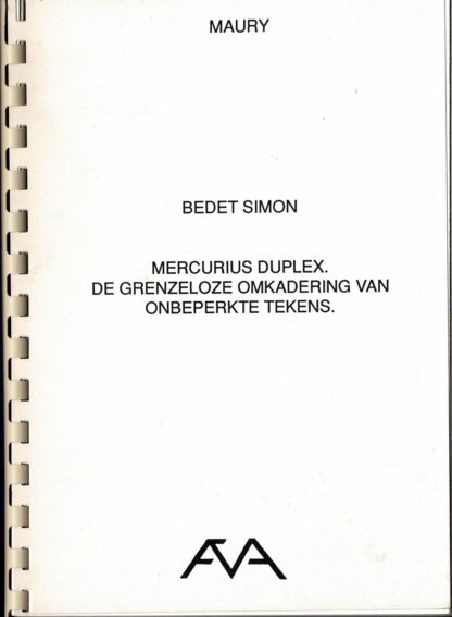 Jean-Pierre Maury/ Simon Bedet - Mercurius duplex. De grenzeloze omkadering van onbeperkte tekens	- 1992 - Image 2