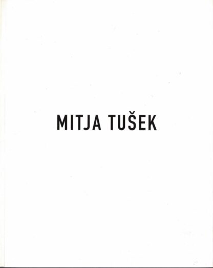 Mitja Tušek 4 series - 2001