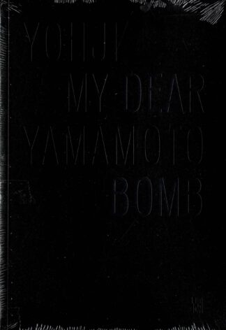 Yohji Yamamoto – My Dear Bomb (French edition) - 2010