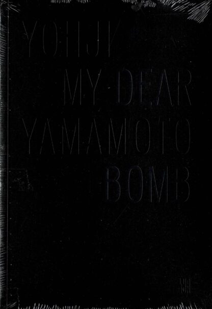 Yohji Yamamoto – My Dear Bomb (French edition) - 2010