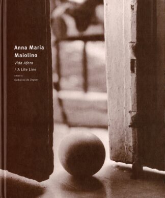 Anna Maria Maiolino - Vida Afora / A Life Line - 2002