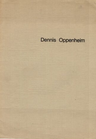 Dennis Oppenheim. Galerie d catalogue. 1971/1972