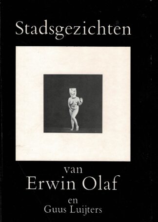 Stadsgezichten van Erwin Olaf en Fragmenten uit: Het Amsterdamse Dromenboek van Guus Luijters  - 1985
