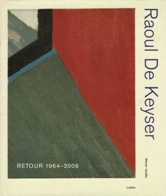 Raoul De Keyser - Retour 1964-2006 - 2006