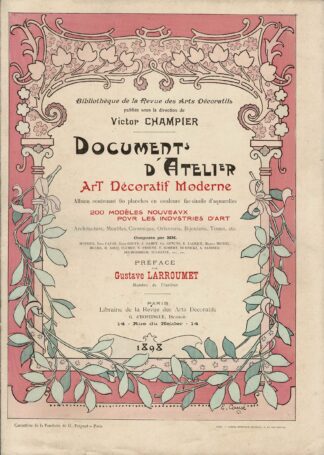 Victor Champier - Documents D'Atelier. Art Decoratif Moderne. Première Serie. 1898
