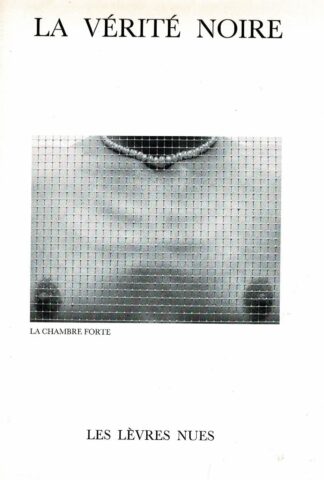 Les Lèvres Nues: Marcel Mariën - La vérité noire - 1989