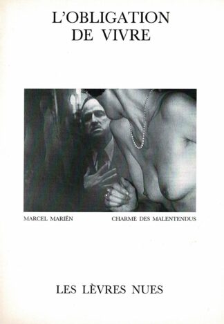 Les Lèvres Nues: Marcel Mariën - L'obligation de vivre - 1991
