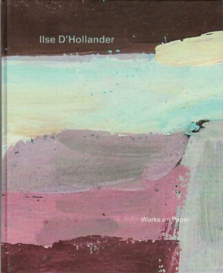 Ilse D'Hollander - Works on paper - 2014