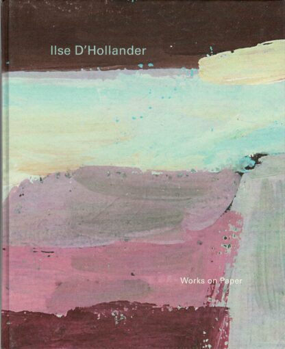 Ilse D'Hollander - Works on paper - 2014