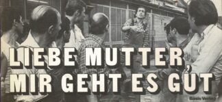 Liebe Mutter, mir geht es gut. Fotoroman. - 1974