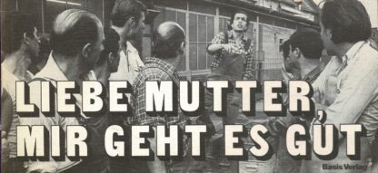 Liebe Mutter, mir geht es gut. Fotoroman. - 1974