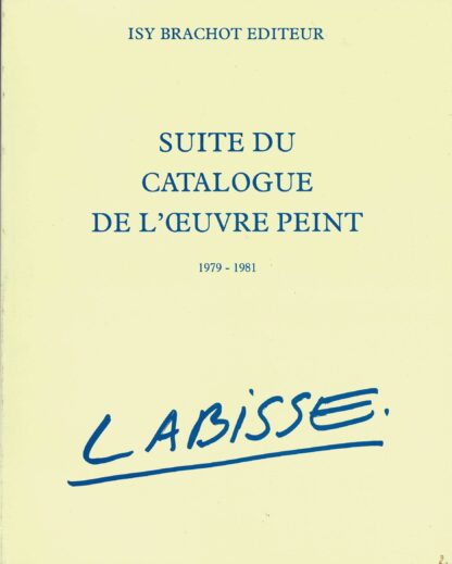 Felix Labisse. Catalogue de l'Oeuvre Peint 1927-1979 + Suite - 1979 - Image 2