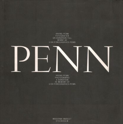 Irving Penn Photographs a donation in memory of Lisa Fonssagraves-Penn/Fotografier en donation till minne av Lisa Fonssagraves-Penn - 1996