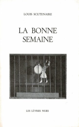 Louis Scutenaire - La bonne semaine Dessins de Marcel Mariën - 1978