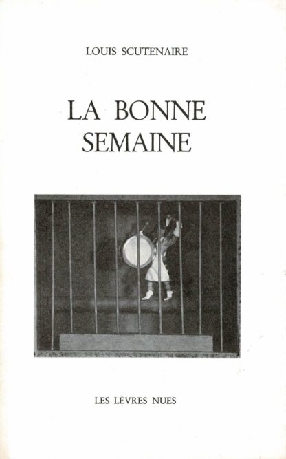 Louis Scutenaire - La bonne semaine Dessins de Marcel Mariën - 1978