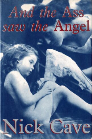 Nick Cave - And the Ass Saw the Angel - 1989