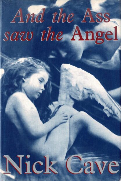 Nick Cave - And the Ass Saw the Angel - 1989