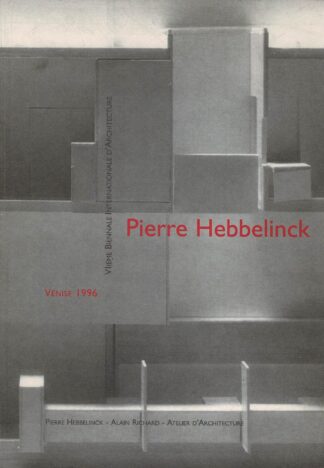 Pierre Hebbelinck : VIième biennale internationale d' architecture Venise 1996. - 1996