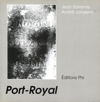 Jean Sorrente/André Janssens - Port-Royal - 2002
