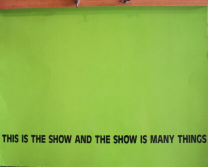 This is the Show and the Show is Many Things - 1994