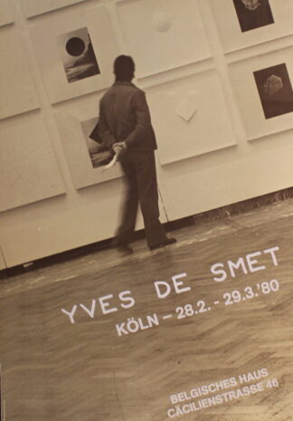 Yves De Smet. Köln - 28.2. - 29.3.'80. Belgisches Haus. Poster. - 1980