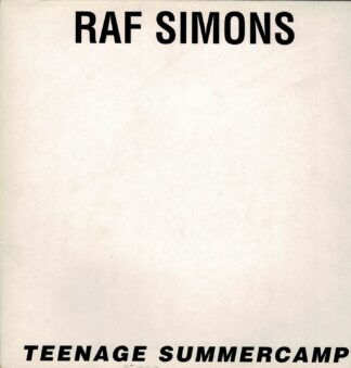 Raf Simons - Teenage Summercamp. Spring/Summer 1997 - 1997