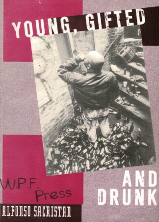 Alfonso Sacristian - Young, Gifted and drunk - 1997