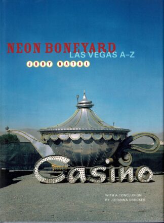 Judy Natal - Neon Boneyard: Las Vegas A-Z - 2006