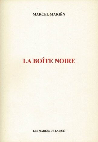 Marcel Mariën - La boîte noire (1954-1993) Avant-propos de Xavier Canonne - 1996