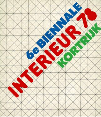 Interieur 78 : 6e internationale biënnale van woonkreativiteit - 1978