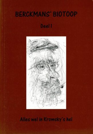 J. M. H. Berckmans - Alles wel in Kromsky's hel (Berckmans' biotoop - Deel 1) - 1999