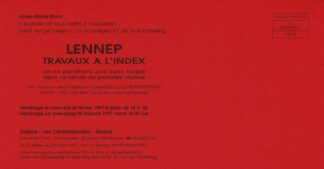 Jacques Lennep. Travaux a L'index . Les Contemporains 1997 invitation - 1997