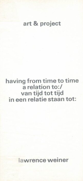 Lawrence Weiner - having from time to time a relation to:/ van tijd tot tijd in een relatie staan tot: - 1973