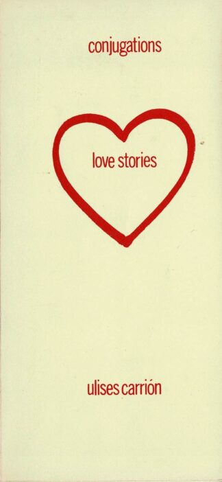 Ulises Carrión - Conjugations (Love Stories) - 1973
