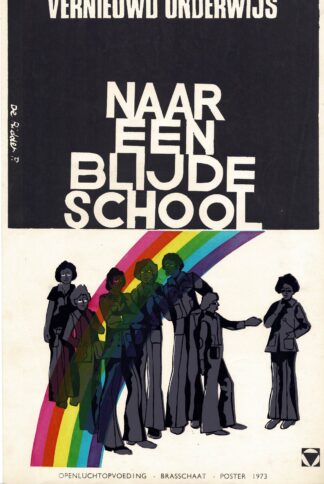Vernieuwd onderwijs. Naar een blijde school. Vrij en Vrolijk - 1973