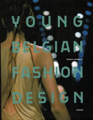 Young Belgian Fashion Design - 1998