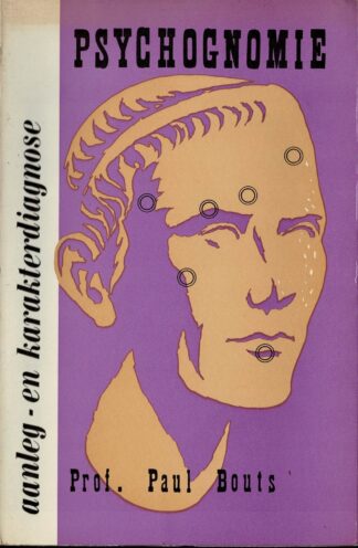 Paul Bouts  - De psychognomie : een handboek voor theoretische en praktische aanleg- en karakterdiagnose. - no date