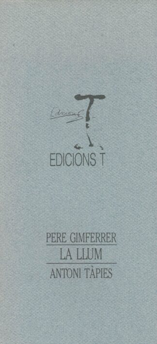 Pere Gimferrer - Antoni Tàpies. La Llum - 1991