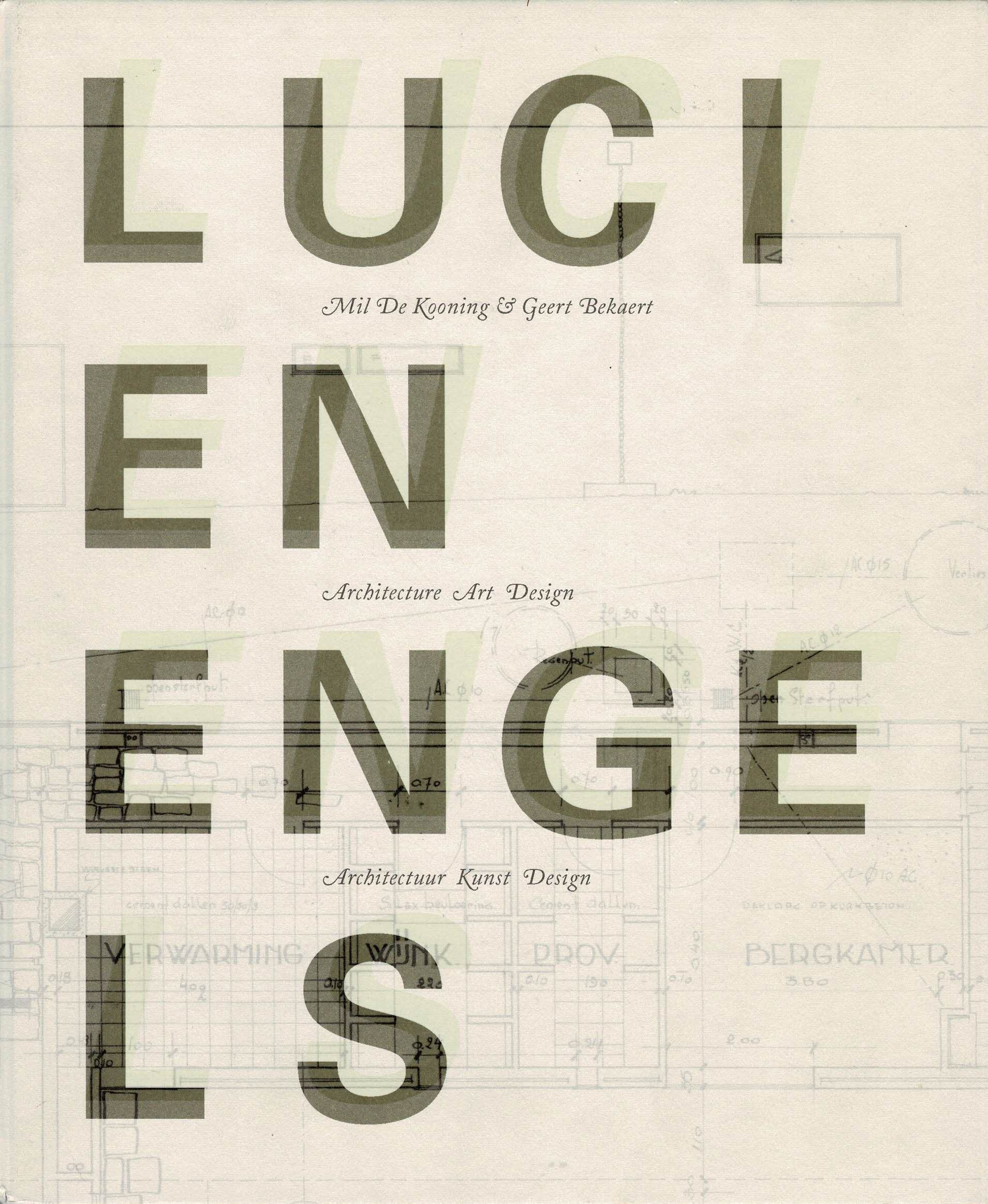 Lucien Engels Architecture Art Design / Architectuur Kunst Design - 2009