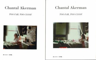 Chantal Akerman - Too Far, too Close - 2012